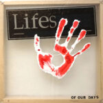 Lifes Of Our Days verbal 147-Remains Of Today 2021