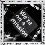 We're On a Mission-verbal 229- Remains Of Today-2022