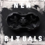 New Rituals - verbal 76- Onderdeel van de Remains Of Today serie 2020