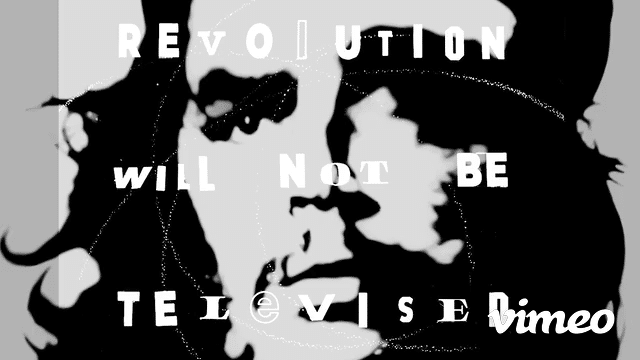 Revolution Will Not Be Televised- Audio video experience-2021